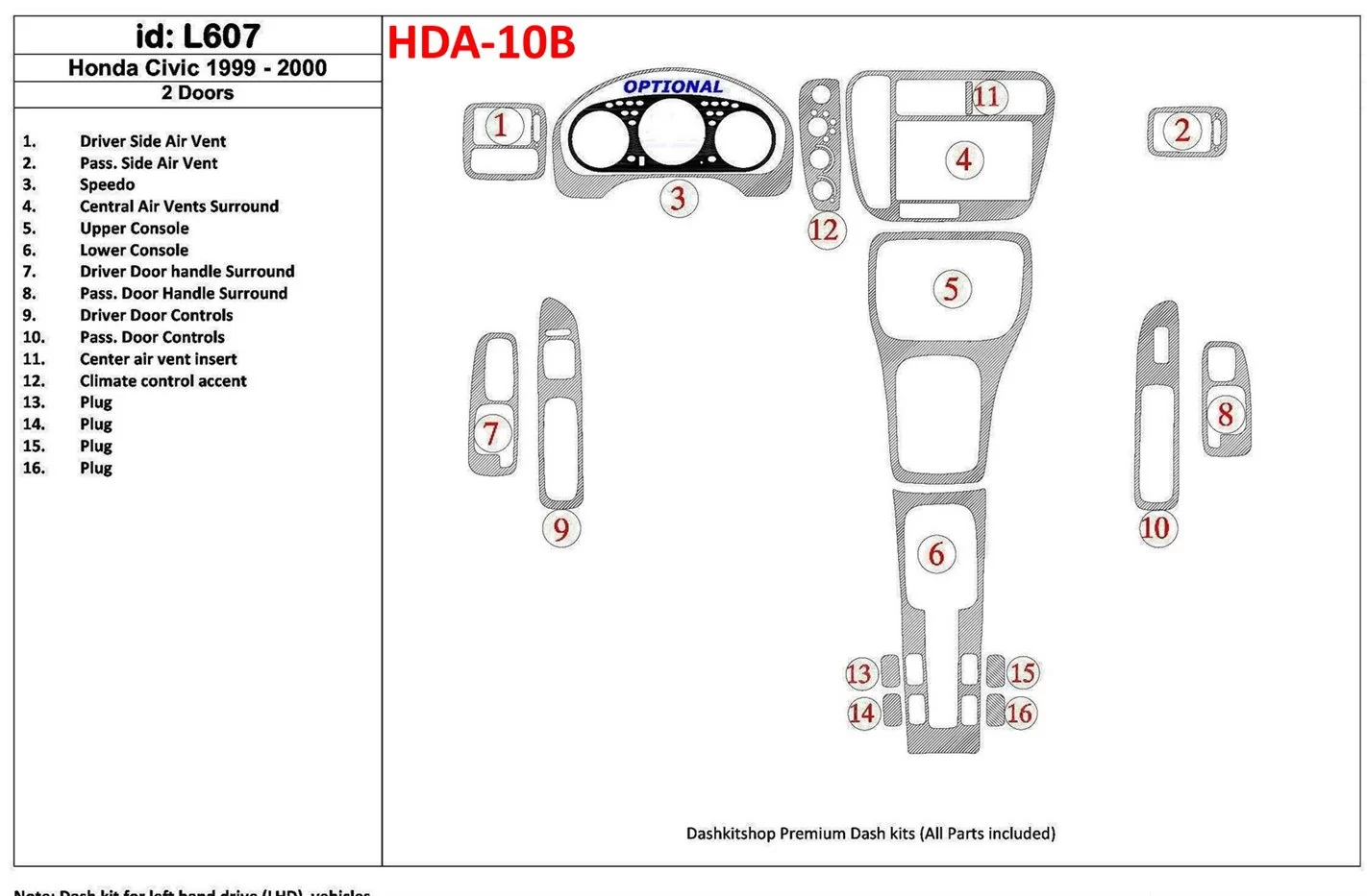 Honda Civic 1999-2000 2 Doors 16 Parts set Decor de carlinga su interior