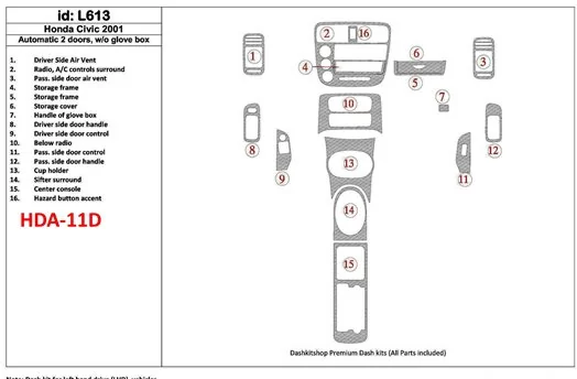 Honda Civic 2001-2001 Automatic Gearbox, 2 Doors, Without glowe-box, 16 Parts set Decor de carlinga su interior