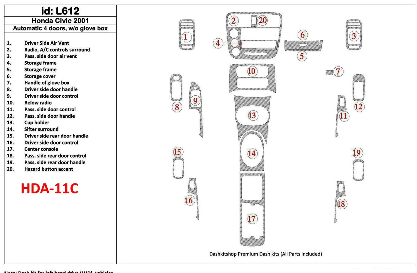 Honda Civic 2001-2001 Automatic Gearbox, 4 Doors, Without glowe-box, 20 Parts set Decor de carlinga su interior