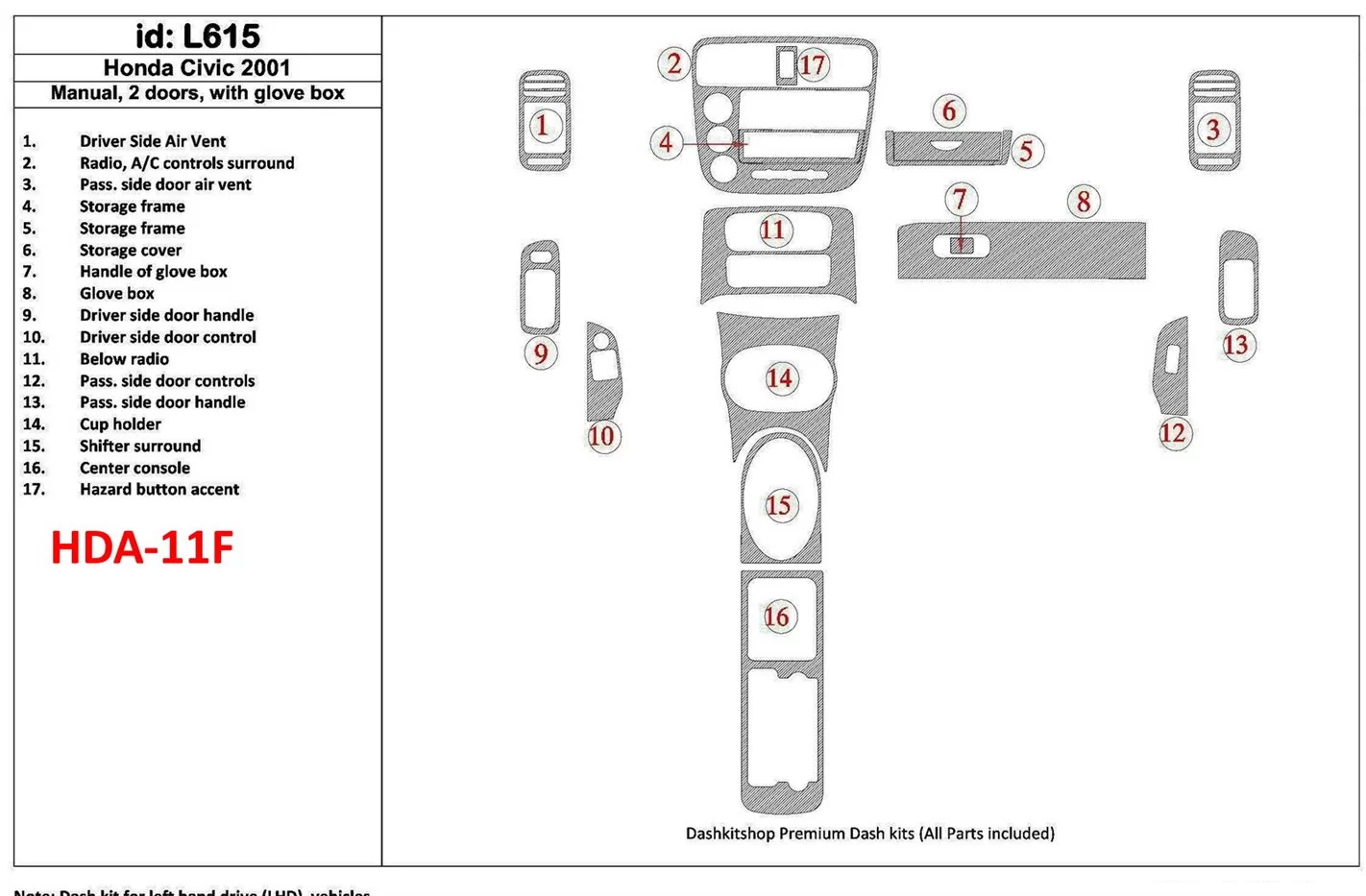 Honda Civic 2001-2001 Manual Gearbox, 2 Doors, with glowe-box, 17 Parts set Interior BD Dash Trim Kit