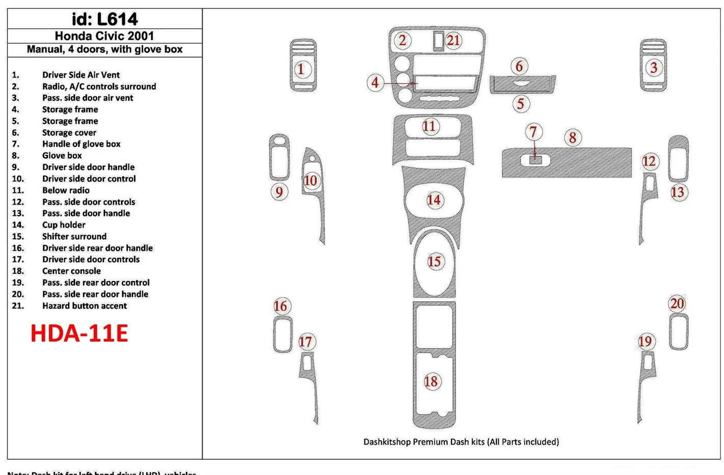 Honda Civic 2001-2001 Manual Gearbox, 4 Doors, with glowe-box, 21 Parts set Interior BD Dash Trim Kit