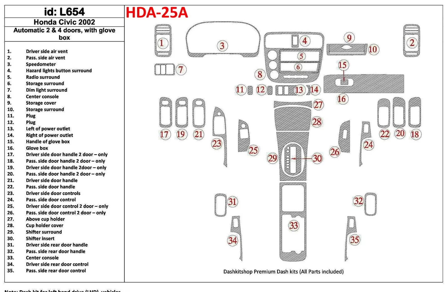 Honda Civic 2002-2002 Boîte automatique, 2 or 4 Des portes, Avec lueur-boîte, 35 Parts set BD Kit la décoration du tableau de bo