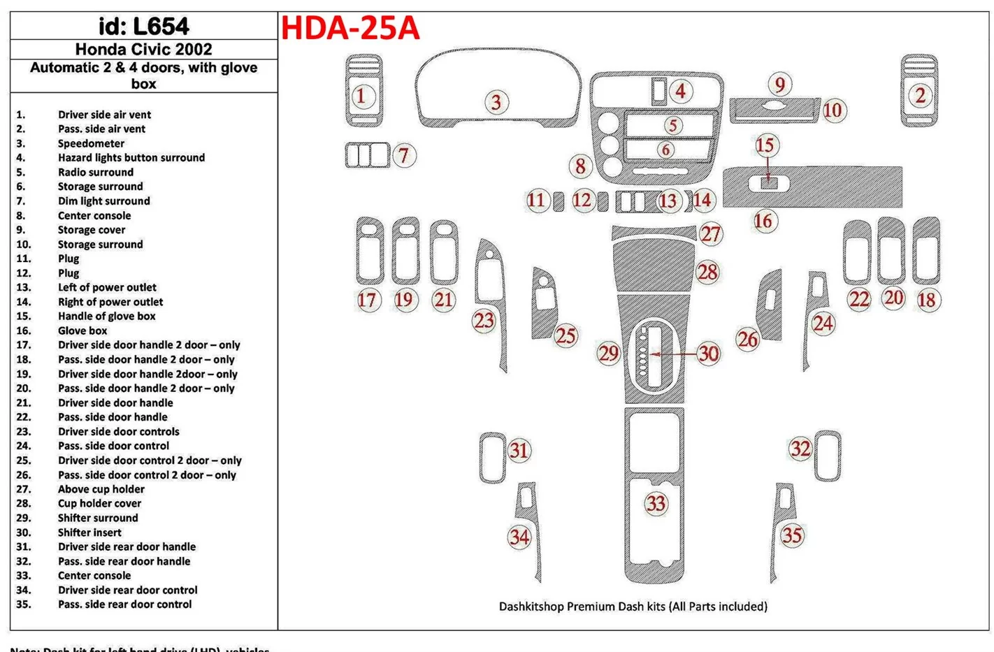 Honda Civic 2002-2002 Automatic Gearbox, 2 or 4 Doors, with glowe-box, 35 Parts set BD innenausstattung armaturendekor cockpit d