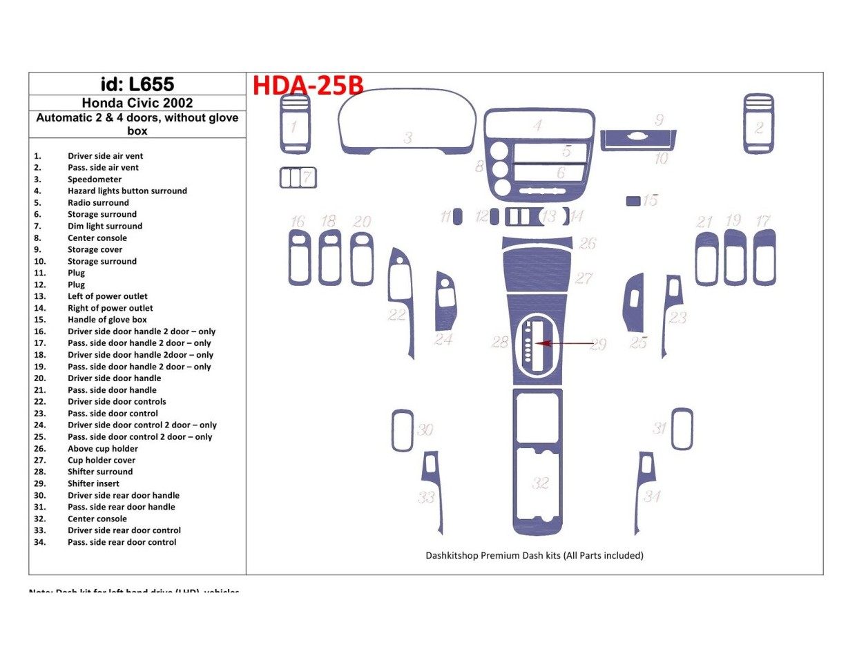 Honda Civic 2002-2002 Automatic Gearbox, 2 or 4 Doors, Without glowe-box, 34 Parts set Cruscotto BD Rivestimenti interni