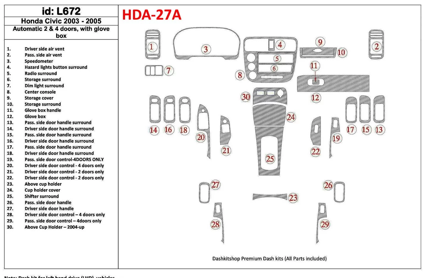 Honda Civic 2003-2005 Automatic Gear, 2 or 4 Doors, with glowe-box BD Décoration de tableau de bord