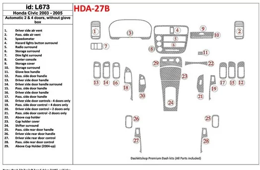 Honda Civic 2003-2005 Automatic Gear, 2 or 4 Doors, Without glowe-box BD Interieur Dashboard Bekleding Volhouder