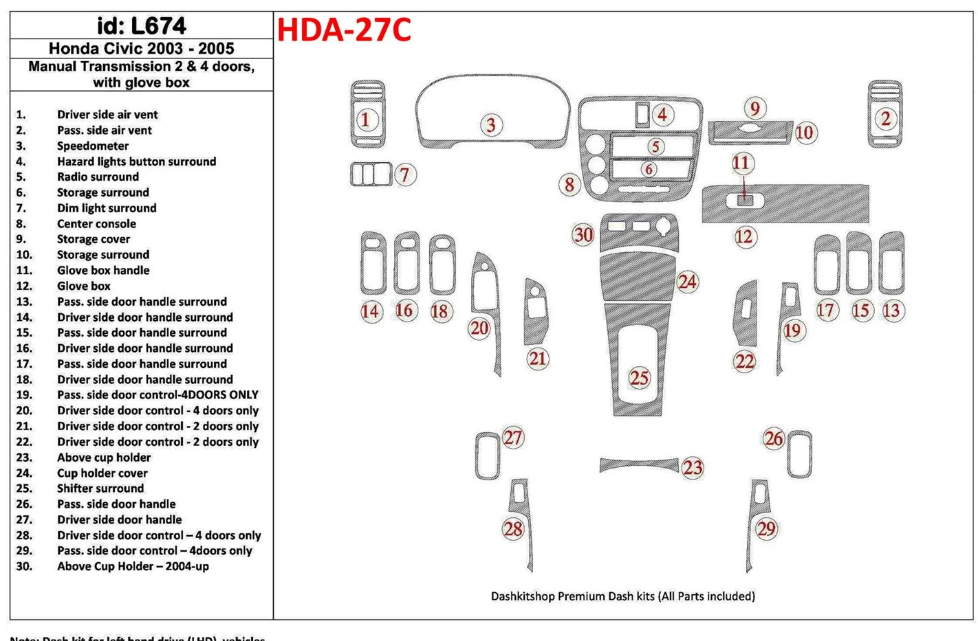 Honda Civic 2003-2005 Manual Gear Box, 2 or 4 Doors, with glowe-box Interior BD Dash Trim Kit