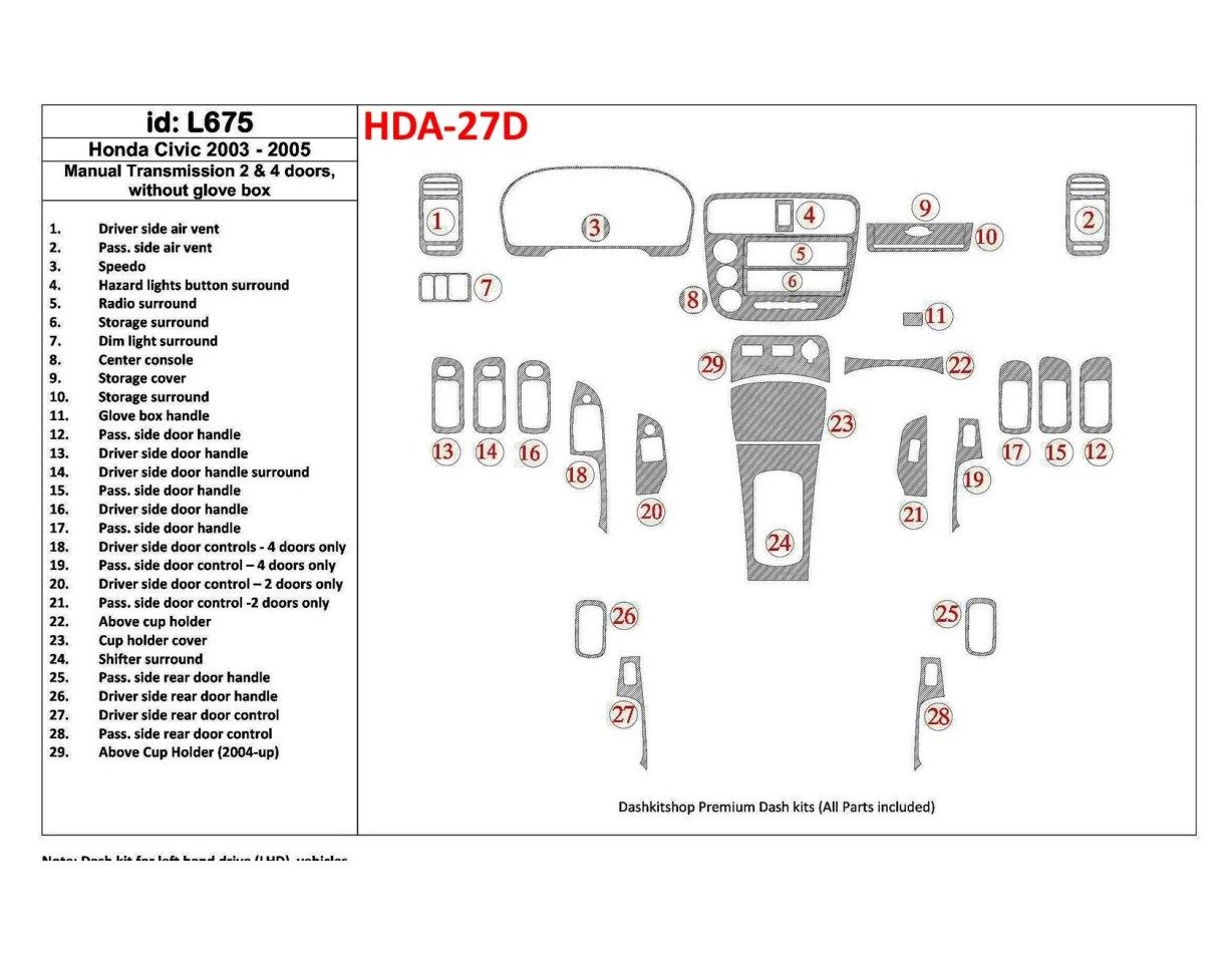 Honda Civic 2003-2005 Manual Gear Box, 2 or 4 Doors, Withouth glowe-box Interior BD Dash Trim Kit