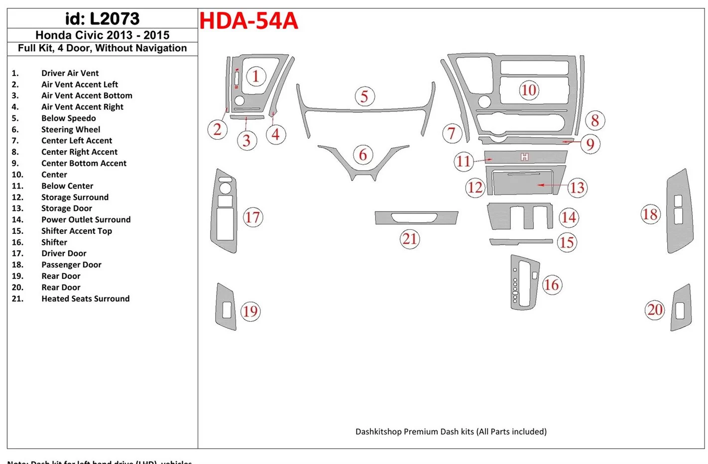 Honda Civic 2013-UP Ensemble Complet, 4 Doors, Without NAVI BD Décoration de tableau de bord