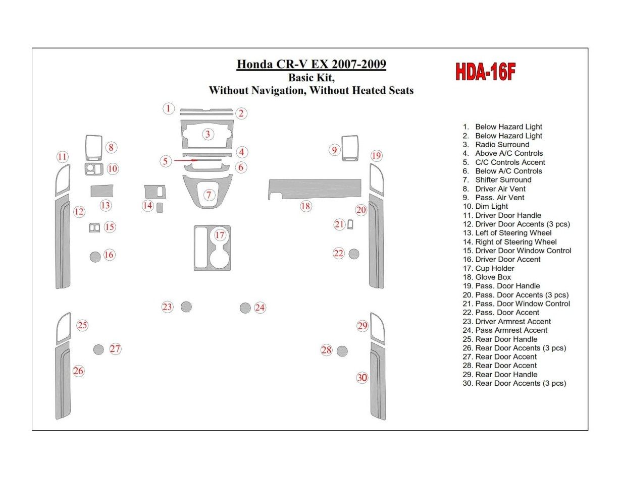 Honda CR-V 2007-2009 Basic Set, Without NAVI, Without Heated Seats Interior BD Dash Trim Kit
