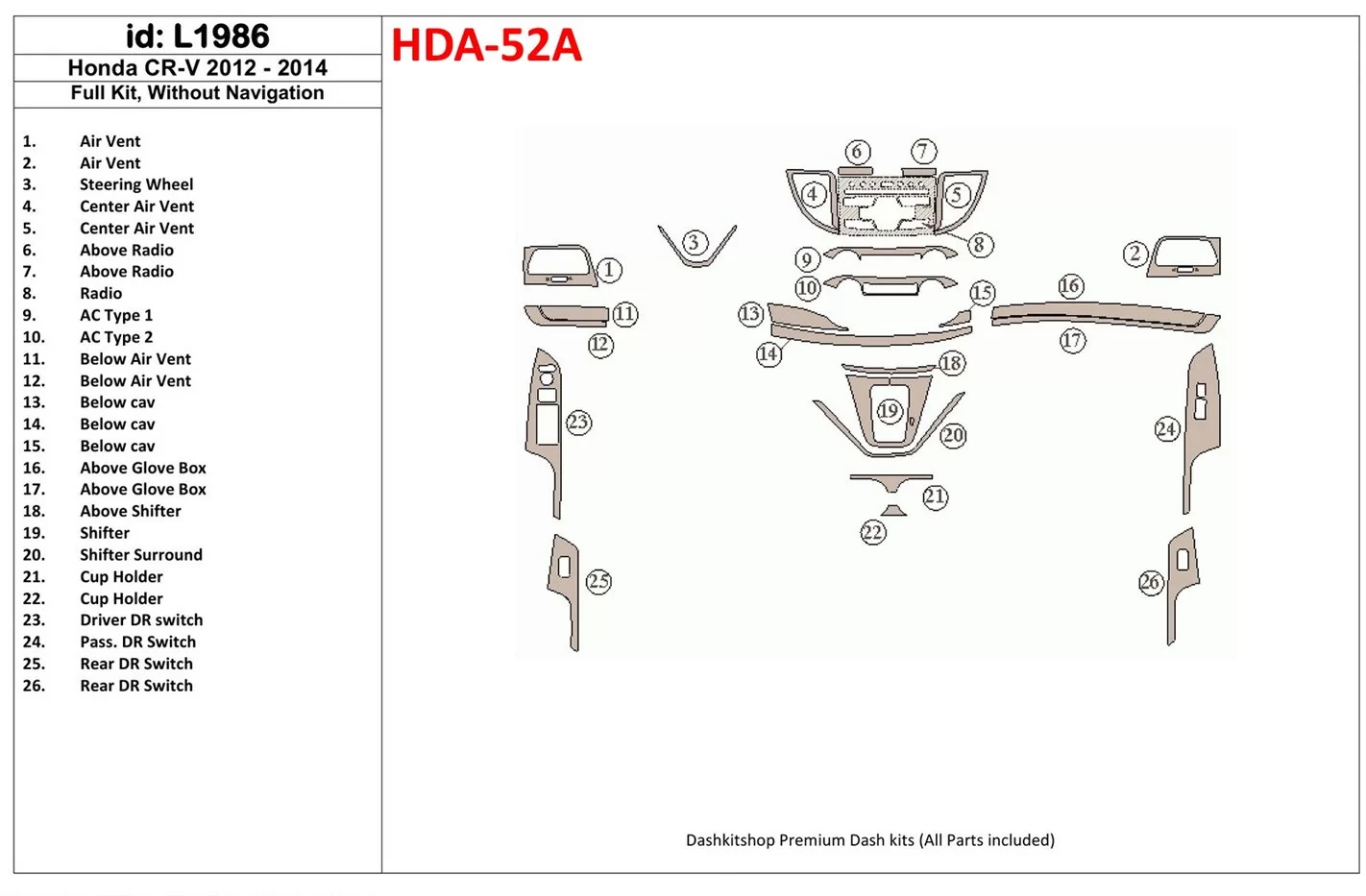 Honda CR-V 2012-UP Without NAVI Decor de carlinga su interior