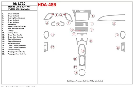 Honda CR-Z 2011-UP Voll Satz With NAVI BD innenausstattung armaturendekor cockpit dekor - 1- Cockpit Dekor Innenraum