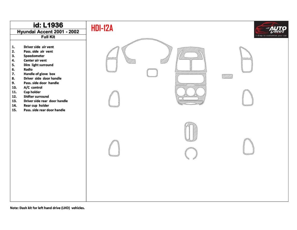 Hyundai Accent 2001-2002 Voll Satz, 15 Parts set BD innenausstattung armaturendekor cockpit dekor - 1- Cockpit Dekor Innenraum