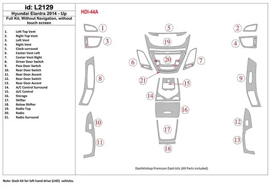 Hyundai Elantra 2014-UP Full Set, Without NAVI Cruscotto BD Rivestimenti interni