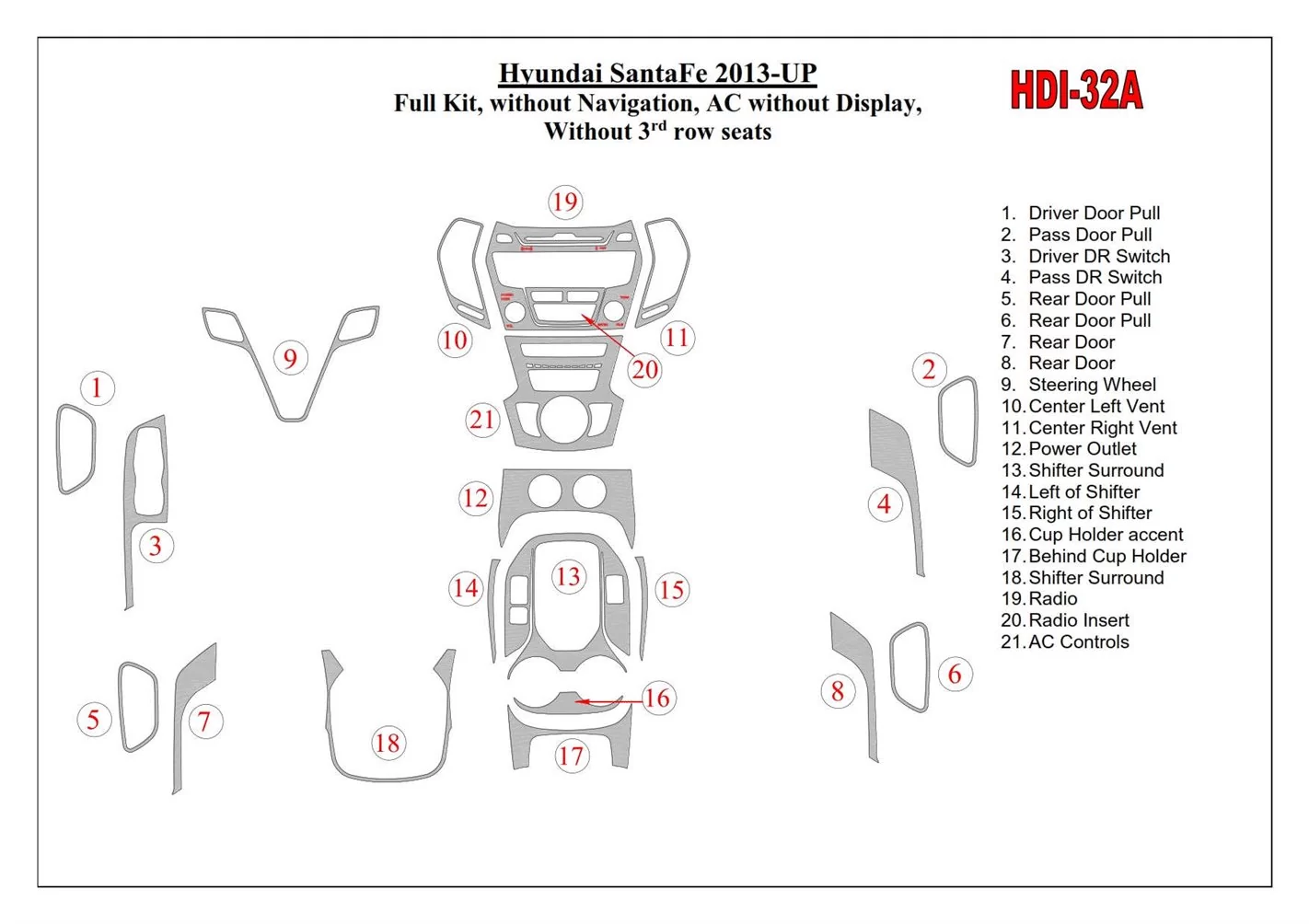 Hyundai Santa Fe 2013-UP Ensemble Complet, Sans NAVI, Climate-Control Sans Display, Sans 3 row seats BD Décoration de t - 1 - ha