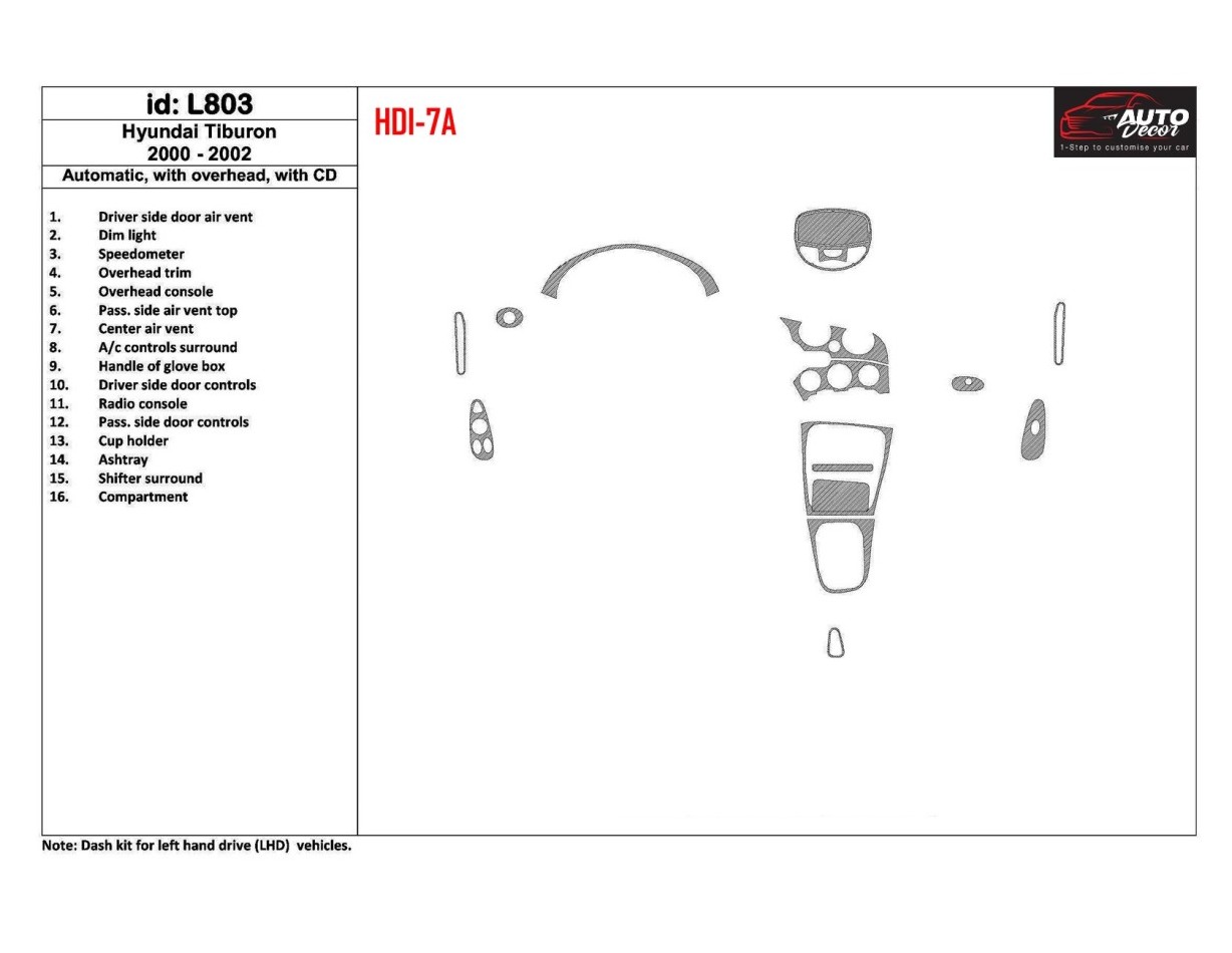 HYUNDAI Hyundai Tiburon 2000-2002 Automatic Gearbox, With CD, 16 Parts set Interior BD Dash Trim Kit €51.99