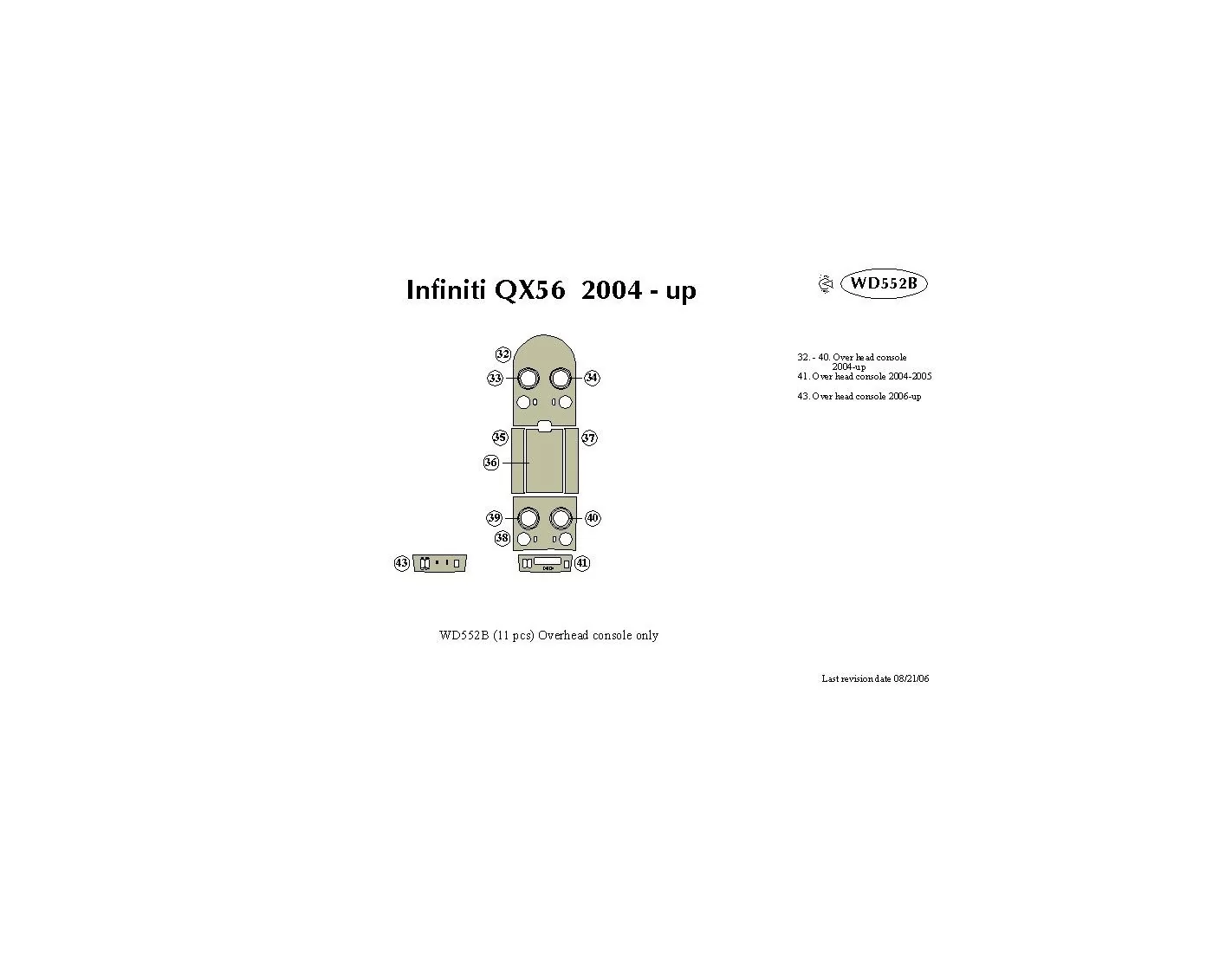 Infiniti QX56 2004-2007 Overhead Console Decor de carlinga su interior