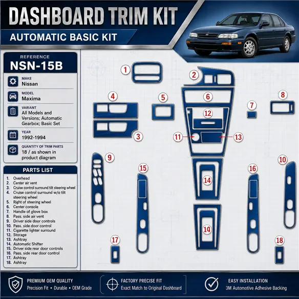 Nissan Maxima 1992-1994 Automatic Gearbox, Basic Set, 18 Parts set Interior Dashboard Trim Kit Dash Trim Dekor