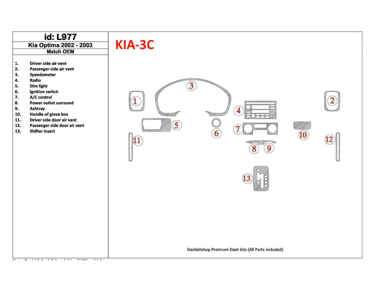 Kia Optima 2002-2003 OEM Compliance BD Kit la décoration du tableau de bord - 1 - habillage decor de tableau de bord