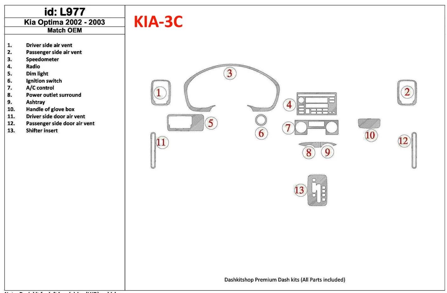 Kia Optima 2002-2003 OEM Compliance Cruscotto BD Rivestimenti interni