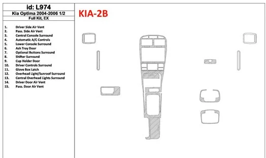 KIA Optima 2004-2006 Full Set, EX, Years: 2004 - 2006 1/2 Cruscotto BD Rivestimenti interni