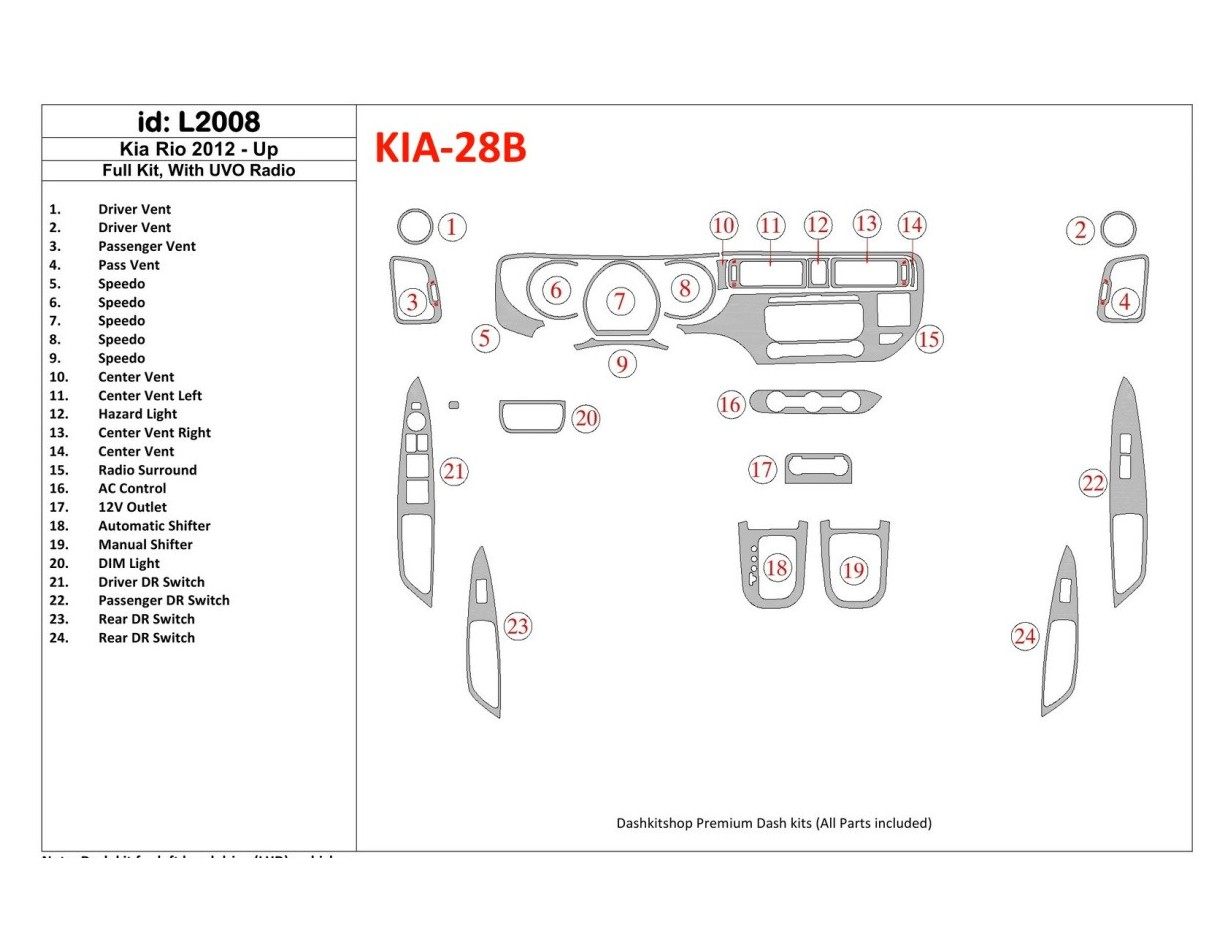 Kia Rio 2012-UP Ensemble Complet, Avec UVO Radio BD Kit la décoration du tableau de bord - 1 - habillage decor de tableau de bor