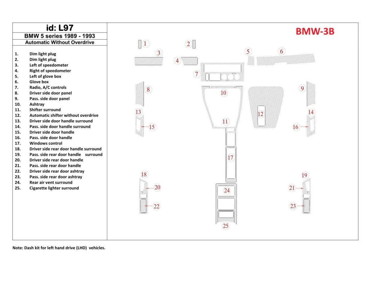 BMW 5 1989-1993 Boîte automatique, Sans Overdrive, 25 Parts set BD Kit la décoration du tableau de bord - 1 - habillage decor de