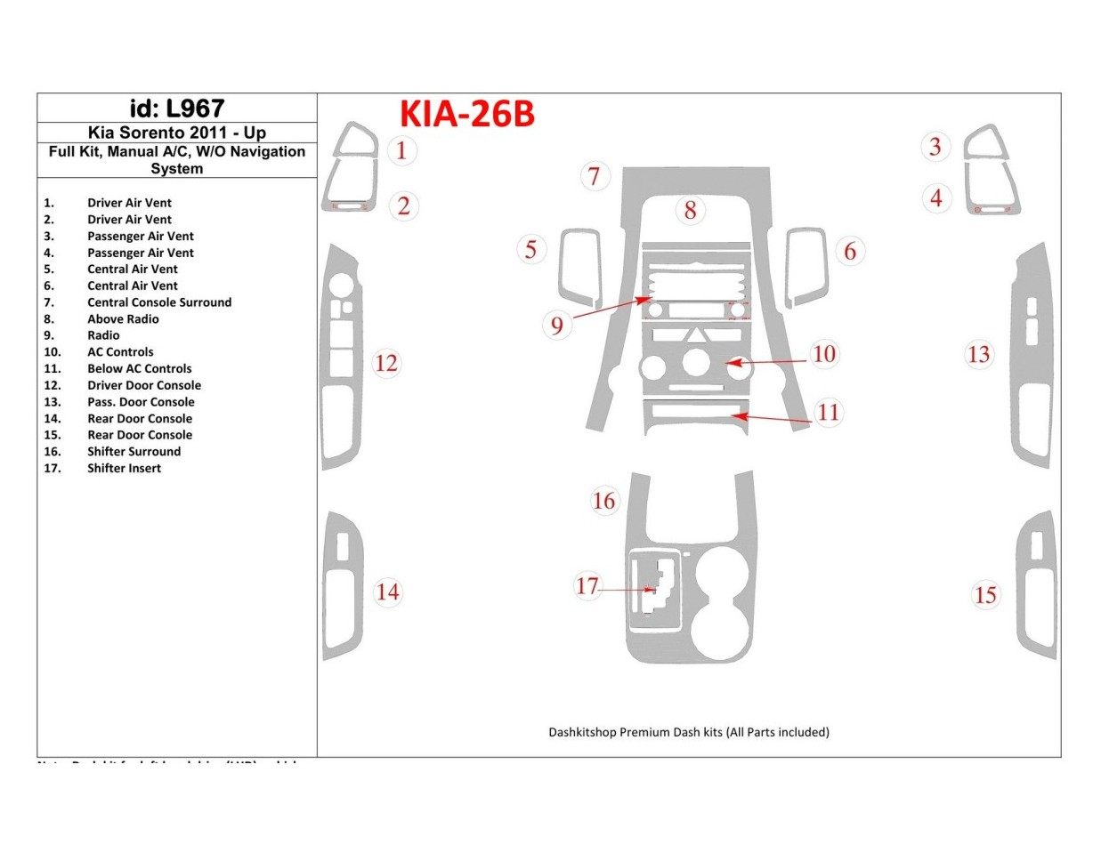 KIA Sorento 2011-UP Ensemble Complet, boîte manuellebox AC, W/O Navigation system BD Kit la décoration du tableau de bord - 1 - 