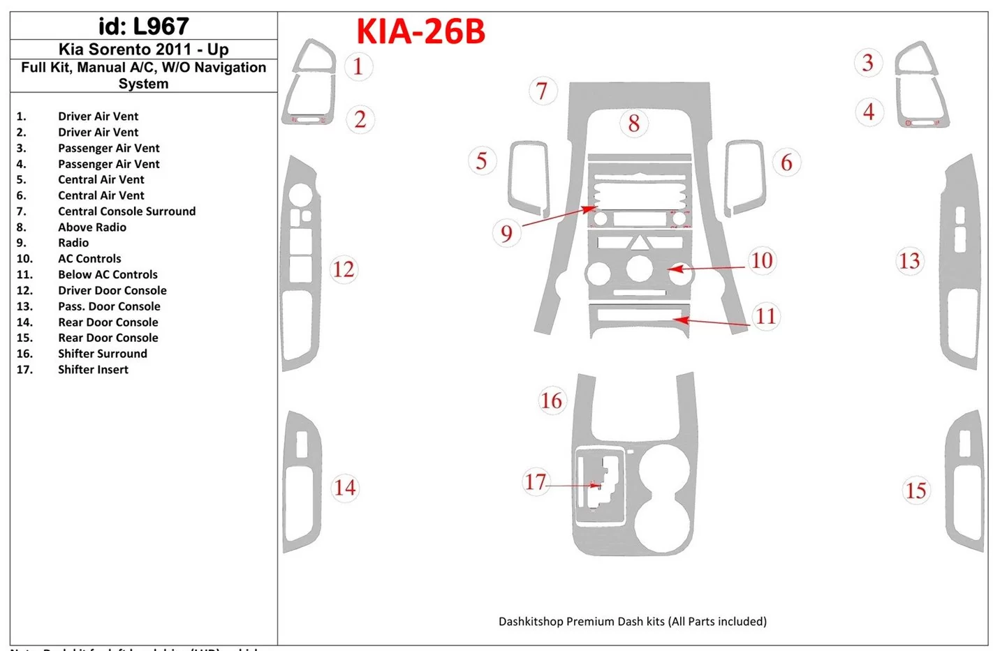 KIA Sorento 2011-UP Voll Satz, Manual Gearbox AC, W/O Navigation system BD innenausstattung armaturendekor cockpit dekor - 1- Co