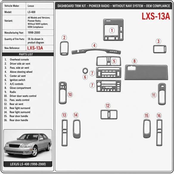 Lexus LS-400 1998-2000 Pioneer Radio, Without NAVI system, OEM Compliance Interior Dashboard Trim Kit Dash Trim Dekor