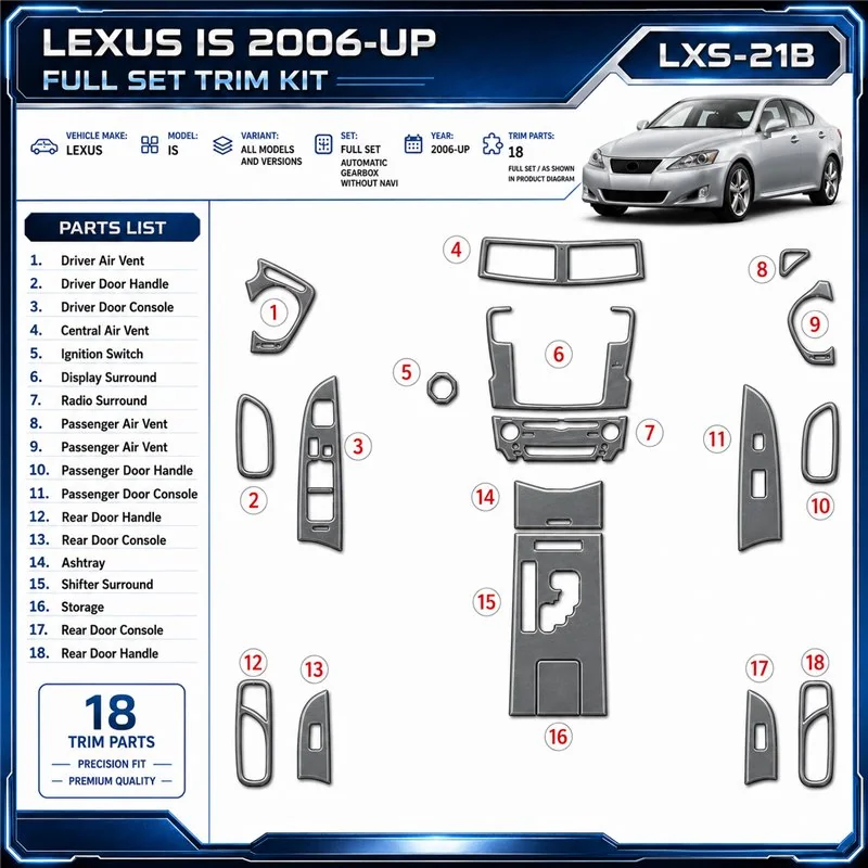 Lexus IS 2006-UP Full Set, Automatic Gear, Without NAVI Interior Dashboard Trim Kit Dash Trim Dekor