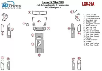 Lexus IS 2006-UP Ensemble Complet, Boîte automatique, Avec NAVI BD Kit la décoration du tableau de bord - 1 - habillage decor de