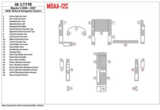 Mazda Mazda5 2006-2007 OEM, Sans NAVI BD Kit la décoration du tableau de bord - 1 - habillage decor de tableau de bord