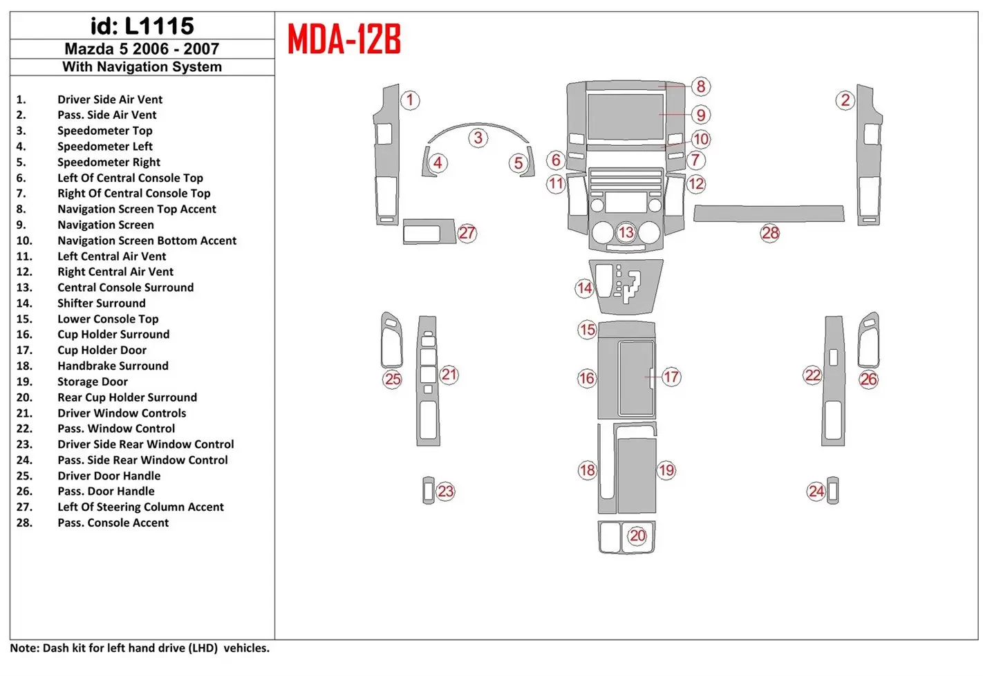 Mazda Mazda5 2006-2007 Avec NAVI BD Kit la décoration du tableau de bord - 1 - habillage decor de tableau de bord