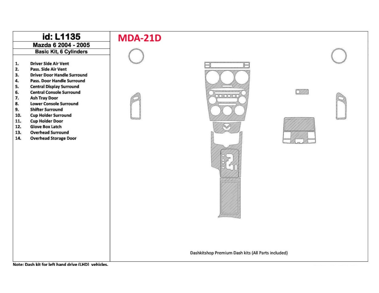 Mazda Mazda6 2004-2005 Basic Set, 6 Cylinders Interior BD Dash Trim Kit
