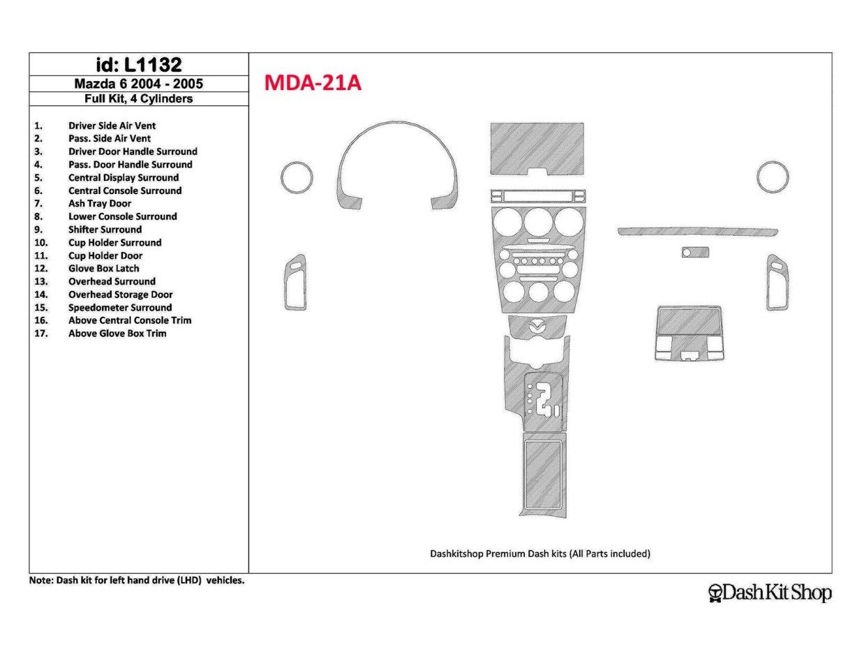 Mazda Mazda6 2004-2005 Full Set, 4 Cylinders Decor de carlinga su interior