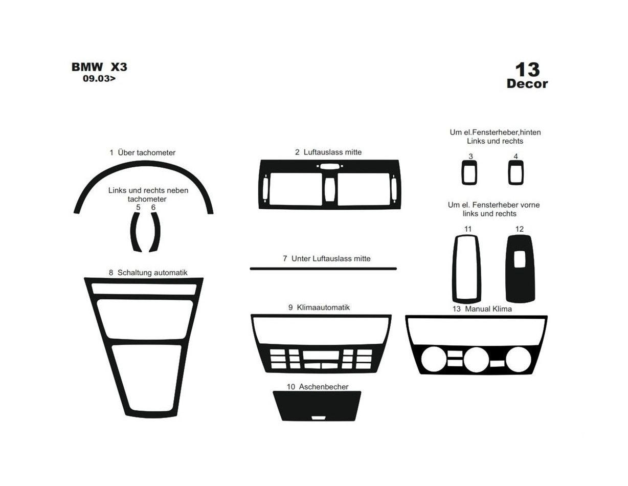 BMW X3 E83 09.2003 3D Decor de carlinga su interior del coche 12-Partes