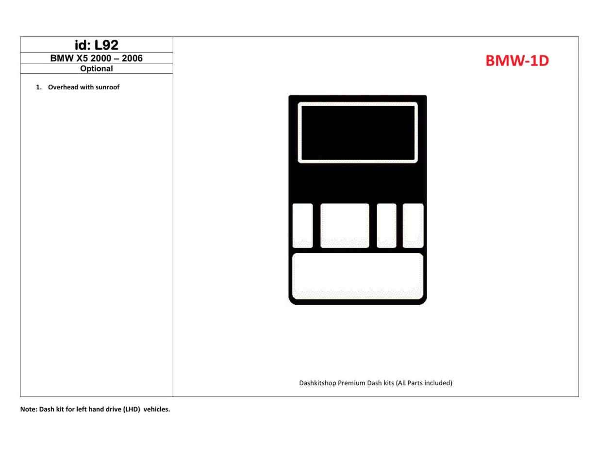 BMW X5 2000-2006 Overhead Console, Avec Sunroof BD Kit la décoration du tableau de bord - 1 - habillage decor de tableau de bord