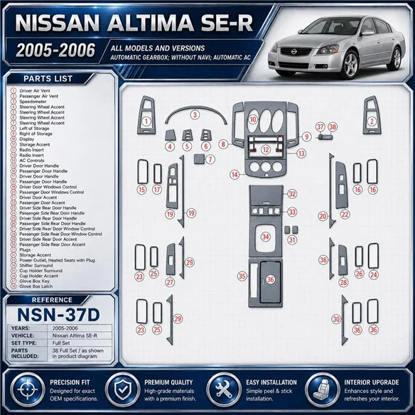 Nissan Altima 2005-2006 SE-R, Full Set, Automatic Gear, Without NAVI, Automatic AC interieur dashboard decoratieset dashboard de