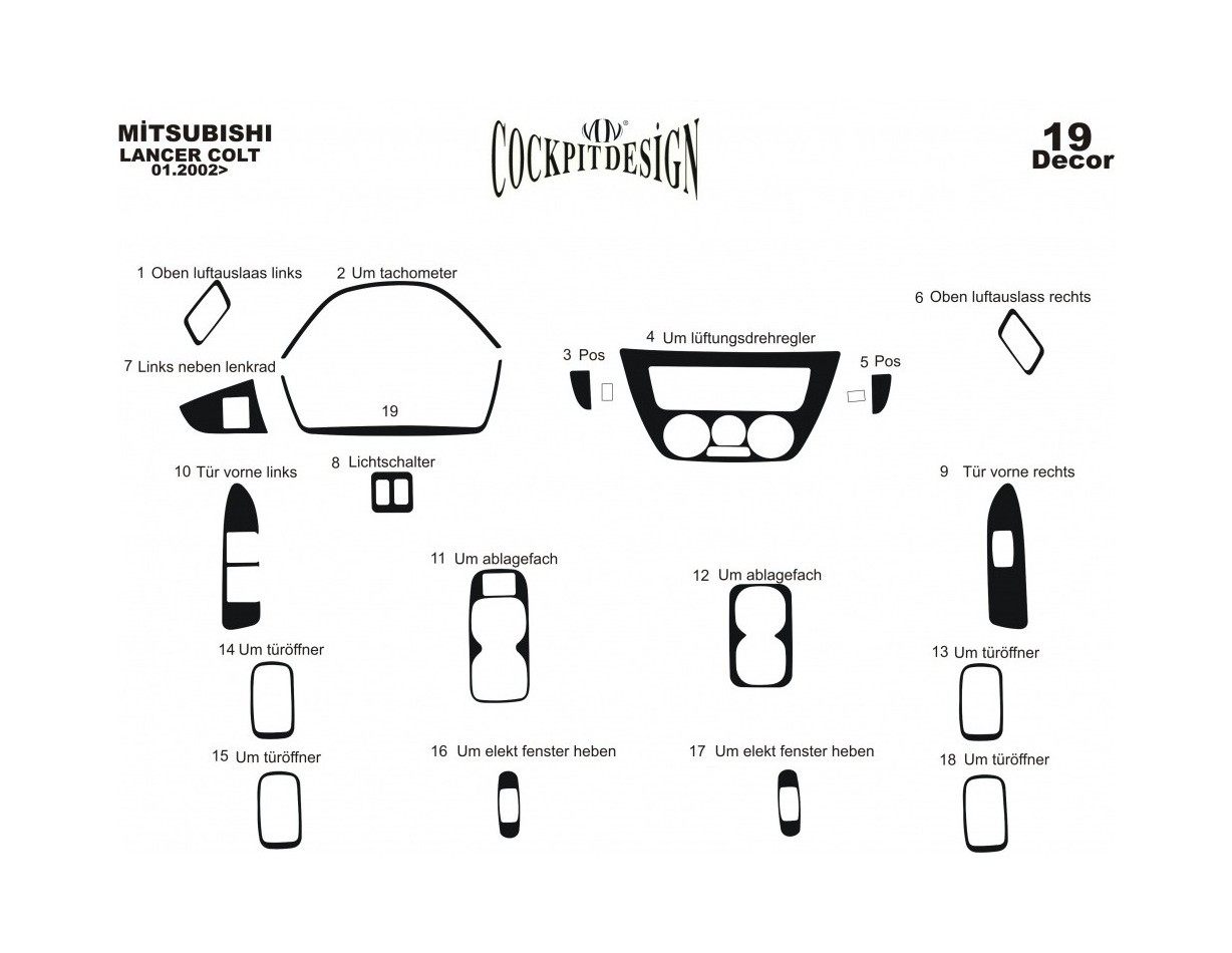 MitsubishiLancer 06.02 - 12.09 3D Inleg dashboard Interieurset aansluitend en pasgemaakt op he 19 -Teile
