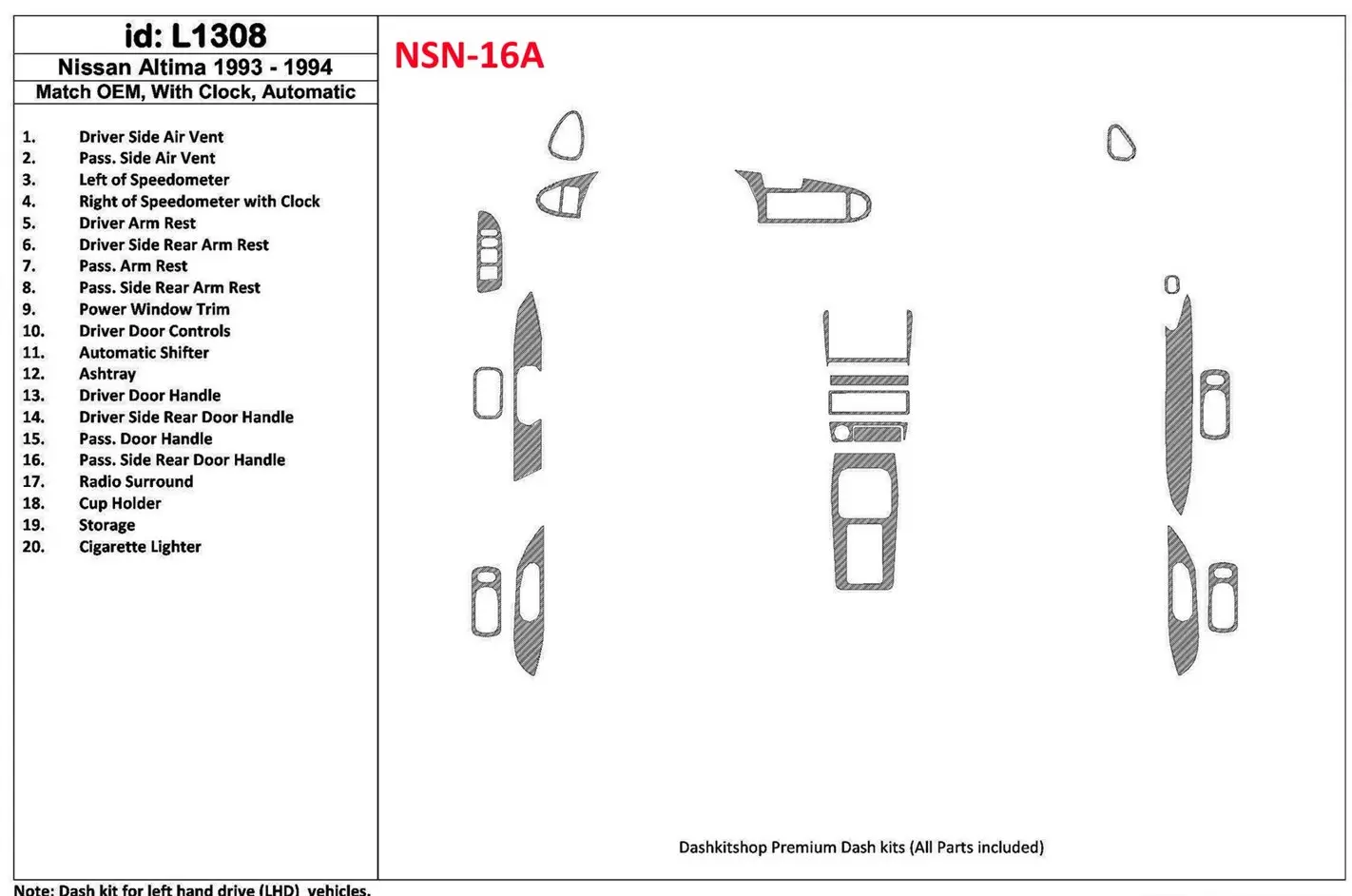 Nissan Altima 1993-1994 Automatic Gearbox, With watches, OEM Match, 19 Parts set Interior BD Dash Trim Kit