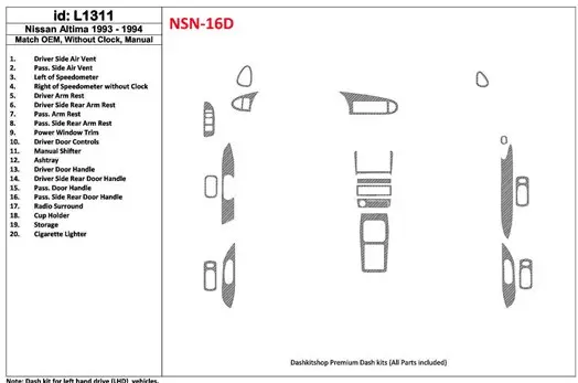 Nissan Altima 1993-1994 Manual Gearbox, Without watches, OEM Match, 19 Parts set BD Interieur Dashboard Bekleding Volhouder