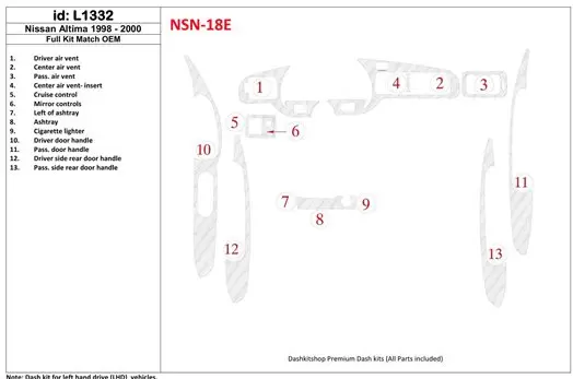 Nissan Altima 1998-2001 Full Set, OEM Compliance, 13 Parts set Cruscotto BD Rivestimenti interni