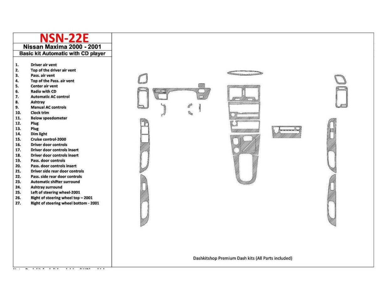 Nissan Maxima 2000-2001 Basic Set, Automatic Gearbox, Radio With CD Player, 27 Parts set BD Interieur Dashboard Bekleding Volhou