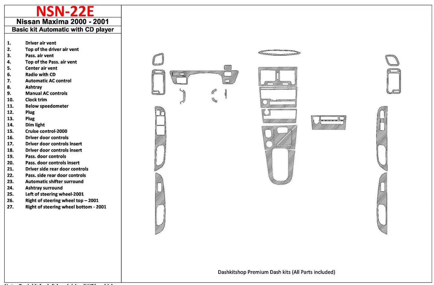 Nissan Maxima 2000-2001 Basic Set, Automatic Gearbox, Radio With CD Player, 27 Parts set Interior BD Dash Trim Kit