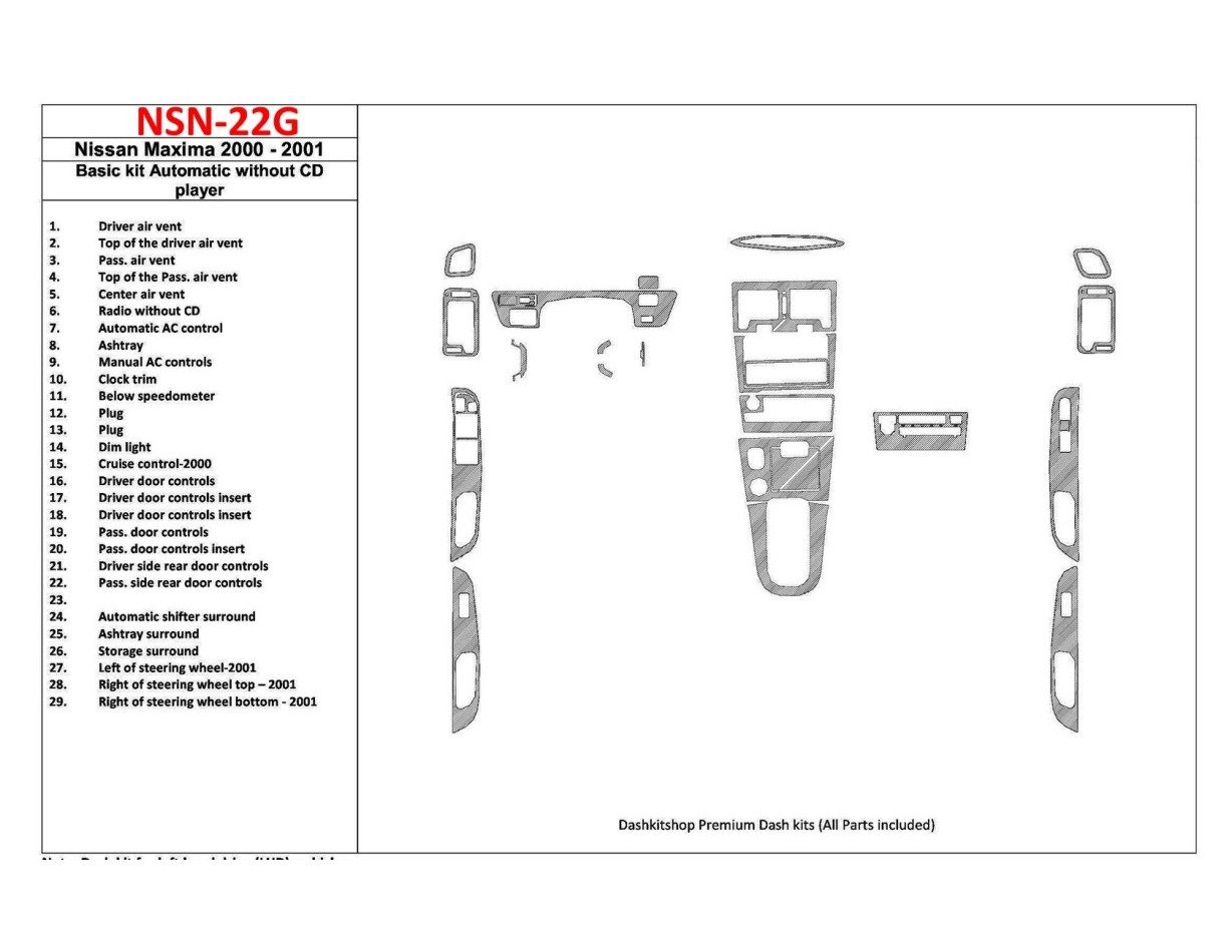 Nissan Maxima 2000-2001 Basic Set, Automatic Gearbox, Radio Without CD Player, 28 Parts set Interior BD Dash Trim Kit