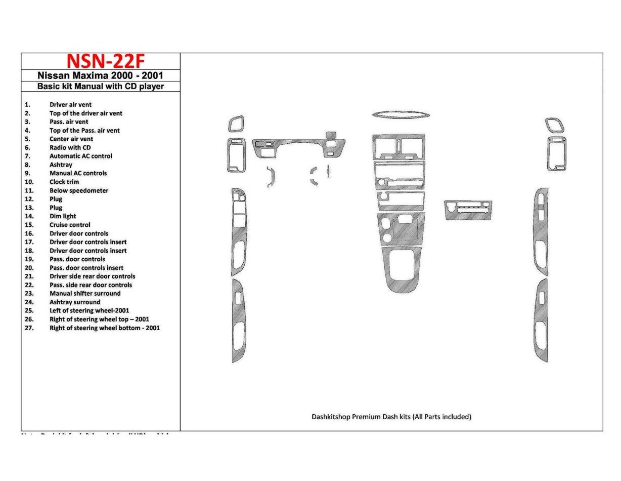 Nissan Maxima 2000-2001 Basic Set, Manual Gearbox, Radio With CD Player, 27 Parts set BD Interieur Dashboard Bekleding Volhouder