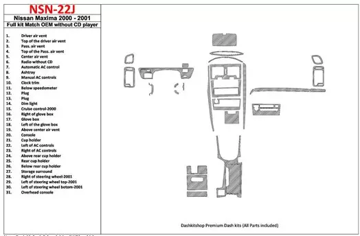 Nissan Maxima 2000-2001 Full Set, Automatic Gearbox, Radio Without CD Player, OEM Compliance, 30 Parts set Interior BD Dash Trim