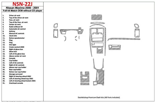 Nissan Maxima 2000-2001 Voll Satz, Automatic Gearbox, Radio Without CD Player, OEM Compliance, 30 Parts set BD innenausstattung 