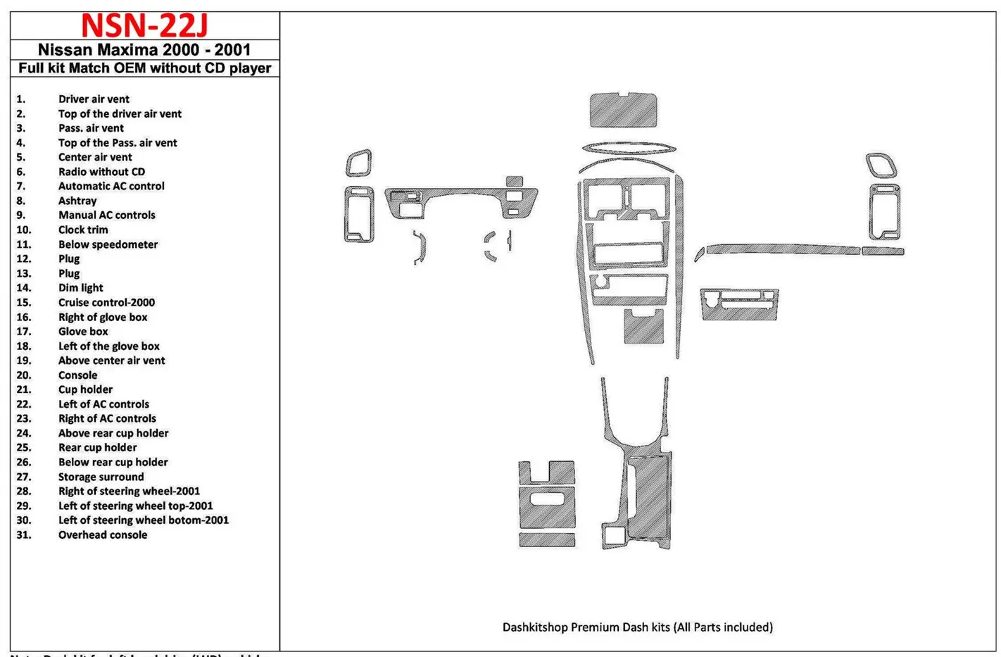 Nissan Maxima 2000-2001 Ensemble Complet, Boîte automatique, Radio Sans CD Player, OEM Compliance, 30 Parts set BD Décoration - 